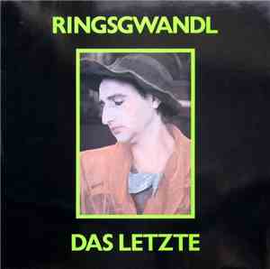 Ringsgwandl - Das Letzte