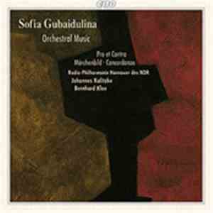 Sofia Gubaidulina - Radio-Philharmonie Hannover Des NDR, Johannes Kalitzke, ...