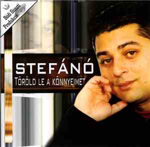 Stefano  - Töröld Le A Könnyeimet