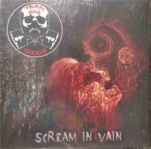Tear Gas Union - Scream in Vain