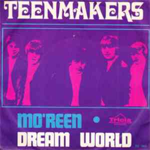 Teenmakers - Mo'reen / Dreamworld