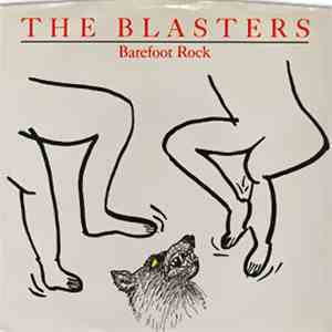 The Blasters - Barefoot Rock