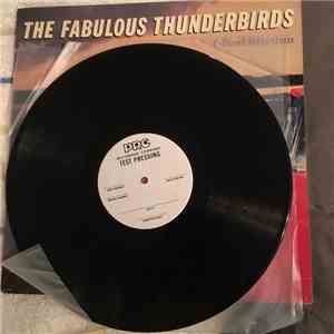 The Fabulous Thunderbirds - T-Bird Rhythm