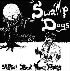 The Swamp Dogs - Bad Moon Rising