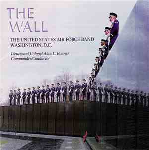 The United States Air Force Band, Lieutenant Colonel Alan L. Bonner - The W ...