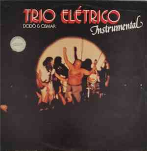 Trio Elétrico Dodo & Osmar - Elétrico Dodo & Osmar Instrumental