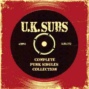 UK Subs - Complete Punk Singles Collections