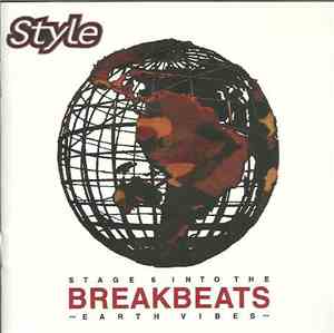 Various - Style Stage 6 Into The Breakbeats ~Earth Vibes~
