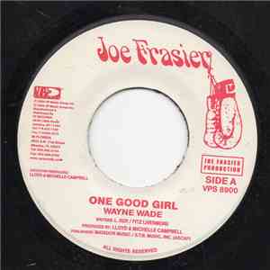 Wayne Wade / Flourgon - One Good Girl / Mek Wi Meddie