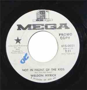 Weldon Myrick - The Richest Man I Know / Not In Front Of The Kids