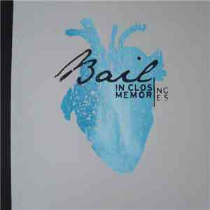 Bail - In Closing Memories