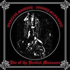 Bestial Mockery / Unholy Massacre - Eve Of The Bestial Massacre