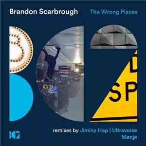 Brandon Scarbrough - The Wrong Places