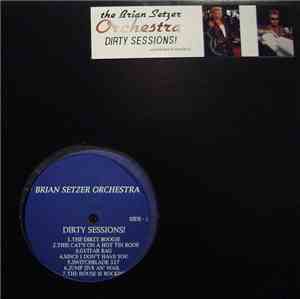 Brian Setzer Orchestra - Dirty Sessions!