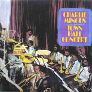 Charlie Mingus - Town Hall Concert