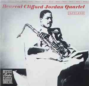 Clifford Jordan Quartet - Bearcat