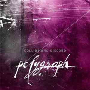 Collide & Discord - Polygraph