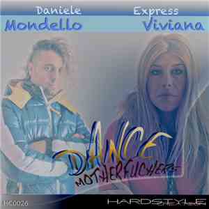 Daniele Mondello, Express Viviana - Dance Motherfuckers