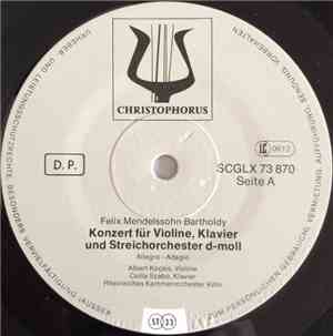 Felix Mendelssohn Bartholdy / Franz Schubert - Konzert Für Violine, Klavier ...