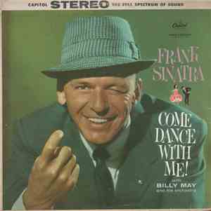 Frank Sinatra With Billy May And His Orchestra - Come Dance With Me!