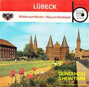 Gundi Hein, Hein Timm - Lübeck (Brücke Zum Norden - Weg Zum Kontinent)