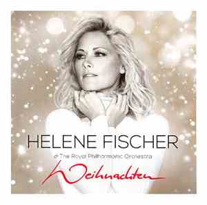 Helene Fischer & The Royal Philharmonic Orchestra - Weihnachten
