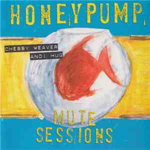 Honeypump - Mute Sessions