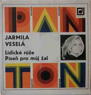 Jarmila Veselá - Lidické Růže / Píseň Pro Můj Žal