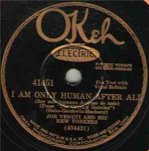 Joe Venuti And His New Yorkers - I Am Only Human After All / Out Of Breath