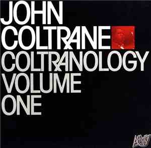 John Coltrane - Coltranology Volume One