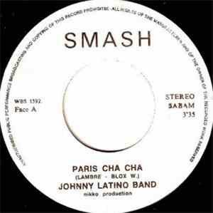 Johnny Latino Band - Paris Cha Cha / El Amor Cha Cha