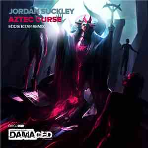 Jordan Suckley - Aztec Curse (Eddie Bitar Remix)