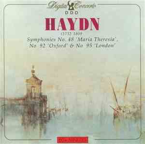 Joseph Haydn - Symphonies No.48 'Maria Theresia', No. 92 'Oxford' & No. 95  ...