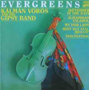 Kálmán Vörös And His Gipsy Band - Evergreens