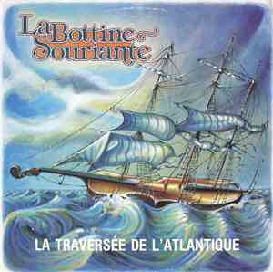 La Bottine Souriante - La Traversée De L'Atlantique