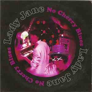 Lady Jane  - No Cherry Blues
