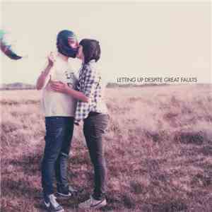 Letting Up Despite Great Faults - Letting Up Despite Great Faults