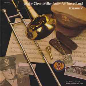 Major Glenn Miller Army Air Force Band - Major Glenn Miller Army Air Force  ...