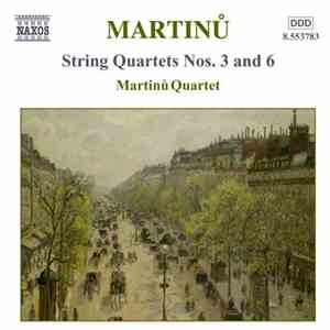 Martinu, Martinů Quartet - String Quartets Nos. 3 And 6