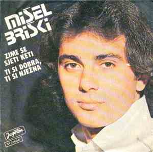 Mišel Briški - Zime Se Sjeti Keti