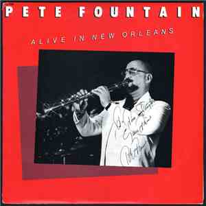 Pete Fountain - Alive In New Orleans