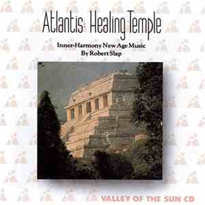 Robert Slap - Atlantis: Healing Temple