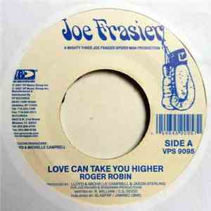 Roger Robin - Love Can Take U Higher