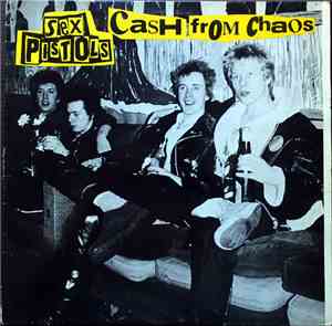 Sex Pistols - Cash From Chaos