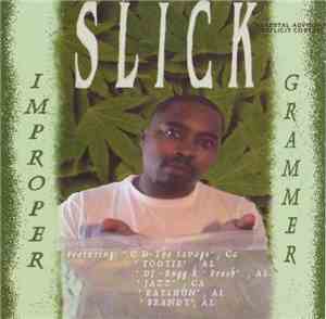 Slick  - Improper Grammer