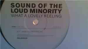 Sound Of The Loud Minority - What A Lovely Feeling