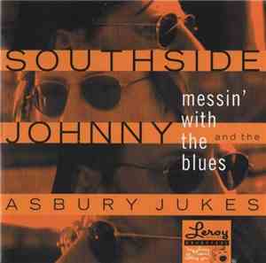 Southside Johnny And The Asbury Jukes - Messin' With The Blues