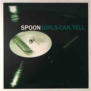 Spoon - Girls Can Tell