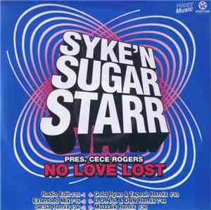 Syke'n'Sugarstarr Pres. CeCe Rogers - No Love Lost