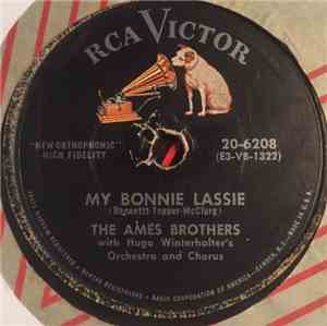 The Ames Brothers With Hugo Winterhalter's Orchestra And Chorus - My Bonnie ...